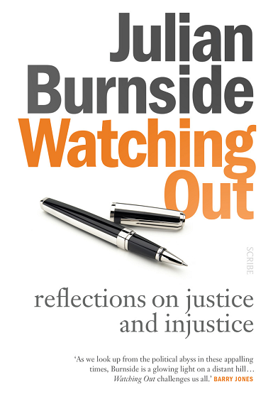 Watching Out 1a Julian Burnside